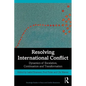 Resolving International Conflict: Dynamics of Escalation, Continuation and Transformation - Paperback