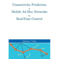 Connectivity Prediction in Mobile Ad Hoc Networks for Real-Time Control - Paperback