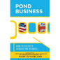 Pond Business: How to Succeed Across the Atlantic - Hardcover