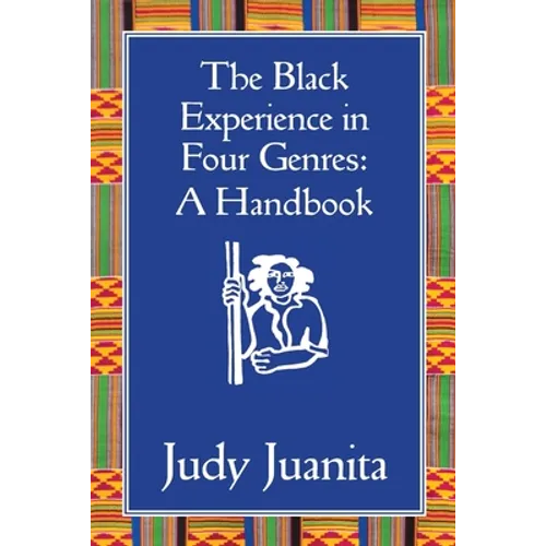 The Black Experience in Four Genres: A Handbook - Paperback