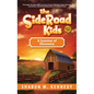 The SideRoad Kids - Book 2: A Summer of Discovery - Hardcover