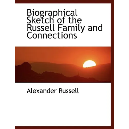 Biographical Sketch of the Russell Family and Connections - Paperback