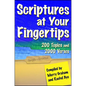 Scriptures at Your Fingertips: Over 200 Topics and 2000 Verses - Paperback