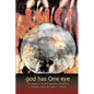 God Has One Eye: The Mystics of the World's Religions - Paperback