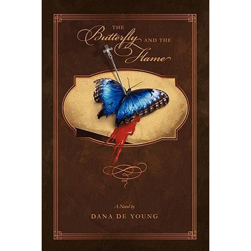 The Butterfly and the Flame - Paperback