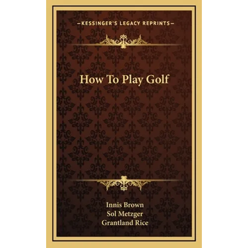 How To Play Golf - Hardcover