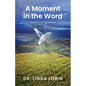 A Moment in the Word: Pearls of Wisdom - Paperback