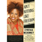 Ailn't Nothing Like Freedom - Paperback