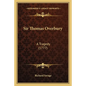 Sir Thomas Overbury: A Tragedy (1777) - Paperback