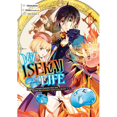 My Isekai Life 01: I Gained a Second Character Class and Became the Strongest Sage in the World! - Paperback
