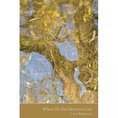 Where Do The Memories Go? - Paperback