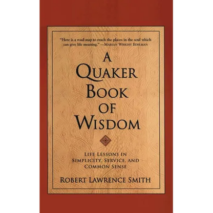 A Quaker Book of Wisdom - Paperback