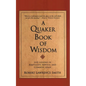 A Quaker Book of Wisdom - Paperback