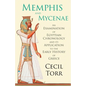 Memphis and Mycenae - An Examination of Egyptian Chronology and its Application to the Early History of Greece - Paperback