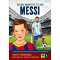 Sean Wants To Be Messi: A children's book about soccer and inspiration. US edition - Paperback