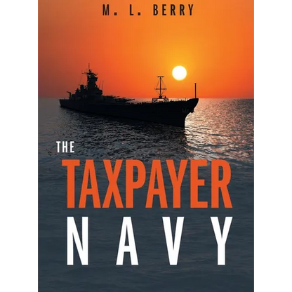 The Taxpayer Navy - Hardcover