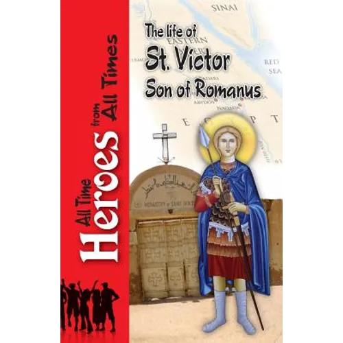 The Life of Saint Victor Son of Romanus - Paperback