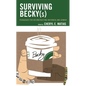 Surviving Becky(s): Pedagogies for Deconstructing Whiteness and Gender - Paperback