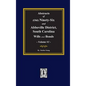 (Old) Ninety-Six and Abbeville District, South Carolina Wills and Bonds, Abstracts of. (Volume #1) - Hardcover