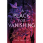 A Place for Vanishing - Hardcover