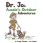 Dr. Jo & Aussie's Outdoor Adventures - Paperback