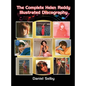 The Complete Helen Reddy Illustrated Discography (hardback) - Hardcover
