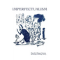 Imperfectualism - Hardcover