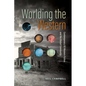 Worlding the Western: Contemporary Us Western Fiction and the Global Community - Paperback