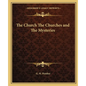 The Church The Churches and The Mysteries - Paperback