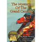 The Mystery of the Grand Canyon and Climate Change - Hardcover