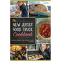 The New Jersey Food Truck Cookbook - Paperback