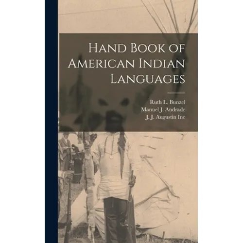 Hand Book of American Indian Languages - Hardcover