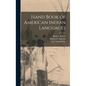 Hand Book of American Indian Languages - Hardcover