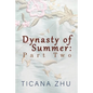 Dynasty of Summer: Part Two - Paperback