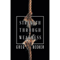 Strength Through Weakness - Paperback
