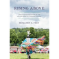 Rising Above: Language Revitalization in the Eastern Band of Cherokee Indians - Hardcover