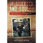 Of Stiletto and Soul: The Memoirs of Gangster Mike the Last West Philadelphia Corner Boy - Paperback