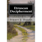 Etruscan Decipherment: Translation of Etruscan Inscriptions - Paperback