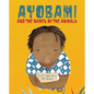 Ayobami and the Names of the Animals - Hardcover