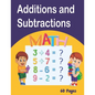 Additions and Subtractions: Mathematics workbook, 60 pages of games Learn Math while having fun from 4 years old, lower exercise, higher, fully co - Paperback