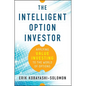 The Intelligent Option Investor: Applying Value Investing to the World of Options - Hardcover