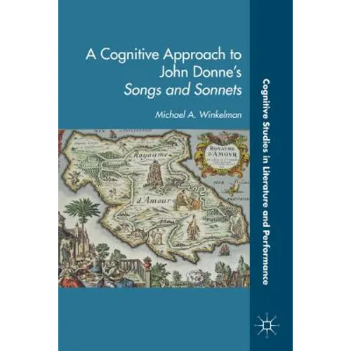 A Cognitive Approach to John Donne's Songs and Sonnets - Hardcover