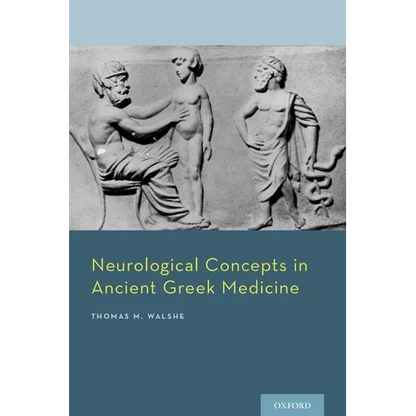 Neurological Concepts in Ancient Greek Medicine - Hardcover