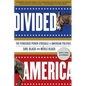 Divided America: The Ferocious Power Struggle in American Politics - Paperback