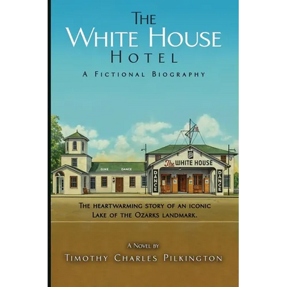 The White House Hotel: A Fictional Biography - Paperback