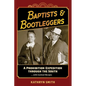 Baptists & Bootleggers - Paperback