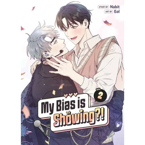 My Bias Is Showing?! Vol. 2 - Paperback