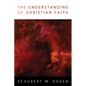 The Understanding of Christian Faith - Paperback