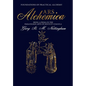 ARS ALCHEMICA - Foundations of Practical Alchemy: Being a Prima in the Paracelsian Arte of Solve et Coagula - Hardcover