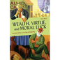 Wealth, Virtue, and Moral Luck: Christian Ethics in an Age of Inequality - Paperback